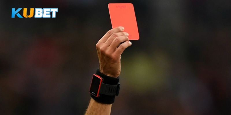 Kèo Thẻ Phạt - Bí Kíp Đọc Chuẩn, Hiệu Quả Theo Diễn Biến Bàn